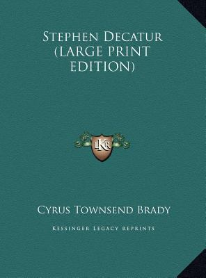 Stephen Decatur [Large Print] 1169899366 Book Cover