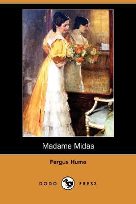 Madame Midas (Dodo Press) 1406586773 Book Cover