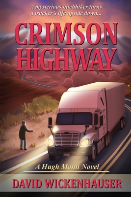 Crimson Highway: A Hugh Mann novel 1520612575 Book Cover