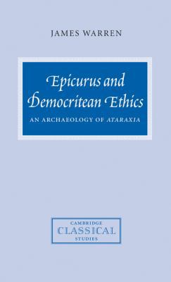 Epicurus and Democritean Ethics: An Archaeology... 0521813697 Book Cover