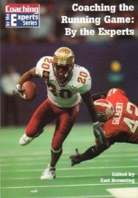 Coaching the Running Game: By the Experts (Coac... 1585188654 Book Cover
