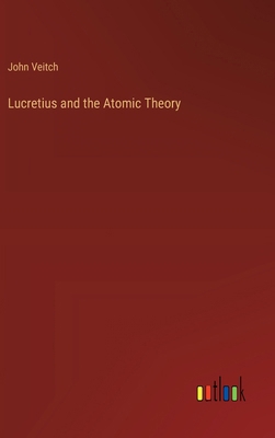 Lucretius and the Atomic Theory 338536843X Book Cover