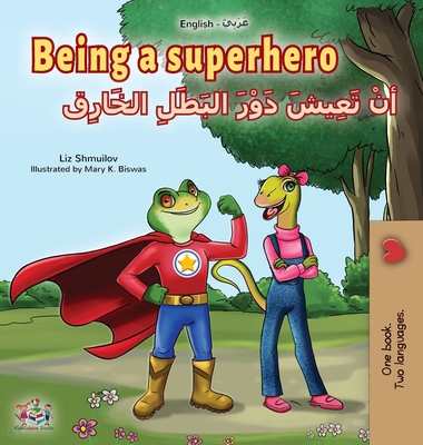 Being a Superhero (English Arabic Bilingual Boo... [Arabic] [Large Print] 1525932055 Book Cover