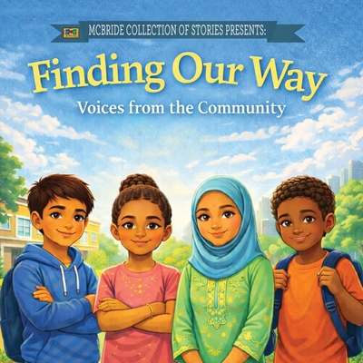 Finding Our Way: Voices From the Community B0GD2HQ5XH Book Cover