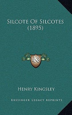 Silcote of Silcotes (1895) 1165044943 Book Cover