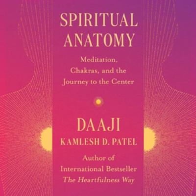 Spiritual Anatomy: Meditation, Chakras, and the... 1668639483 Book Cover