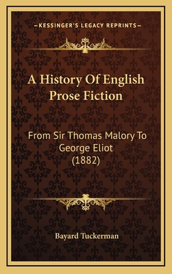 A History Of English Prose Fiction: From Sir Th... 1164773682 Book Cover