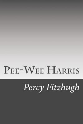Pee-Wee Harris 1500537497 Book Cover