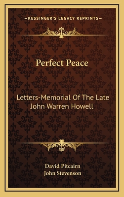 Perfect Peace: Letters-Memorial of the Late Joh... 1163429376 Book Cover