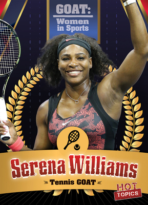 Serena Williams: Tennis Goat 1538293773 Book Cover