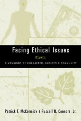 Facing Ethical Issues: Dimensions of Character,... 0809140772 Book Cover