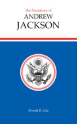 Presidency of Andrew Jackson 0700606009 Book Cover