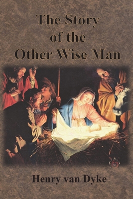 The Story of the Other Wise Man: Full Color Ill... 164032299X Book Cover