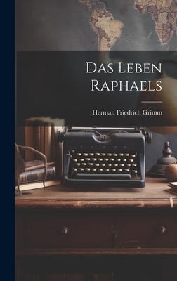 Das Leben Raphaels 102087161X Book Cover