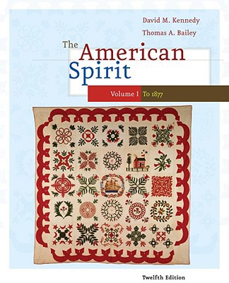 The American Spirit: United States History as S... 0495800015 Book Cover