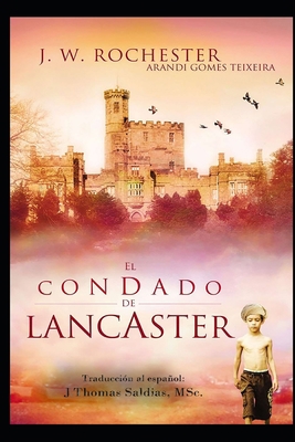 El Condado de Lancaster [Spanish] B09QJ4TSJ7 Book Cover