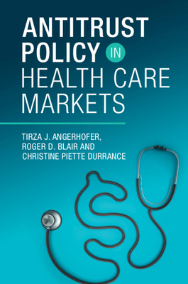 Antitrust Policy in Health Care Markets 1009096494 Book Cover