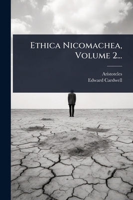 Ethica Nicomachea, Volume 2... [Latin] 1024922839 Book Cover