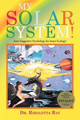 My Solar System: Auto-Suggestive Psychology for... 1647535336 Book Cover