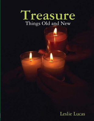 Treasure - Things Old and New 1312690232 Book Cover