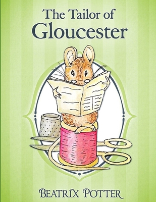 The Tailor of Gloucester: The story is sweet, w... B093RLBQMS Book Cover