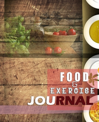 Food and Exercise Journal for Healthy Living - ... 1801332347 Book Cover