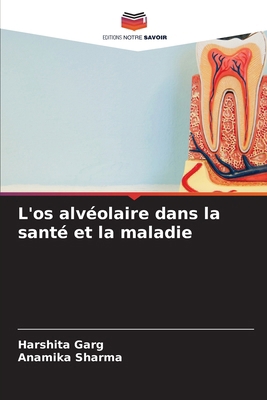 L'os alvéolaire dans la santé et la maladie [French] 620827009X Book Cover
