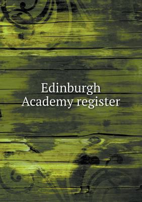 Edinburgh Academy Register 5518661754 Book Cover
