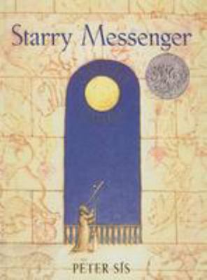 Starry Messenger: A Book Depicting the Life of ... 0756910943 Book Cover