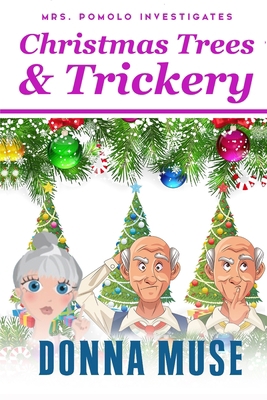 Christmas Trees & Trickery B08Q71CYS8 Book Cover