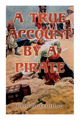 The Pirates of Panama: A True Account by a Pirate 8027341485 Book Cover