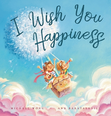 I Wish You Happiness 1925973131 Book Cover