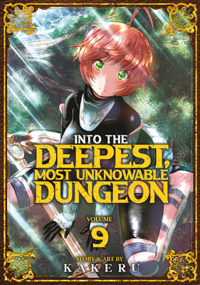 Into the Deepest, Most Unknowable Dungeon Vol. 9 B0CX8LSTY1 Book Cover