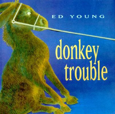 Donkey Trouble 0689318545 Book Cover