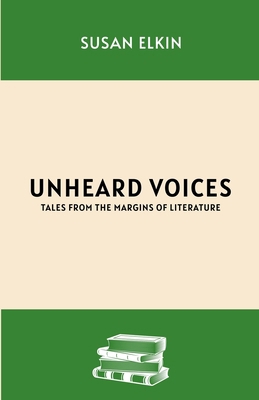 Unheard Voices: Tales from the Margins of Liter... 1805881302 Book Cover