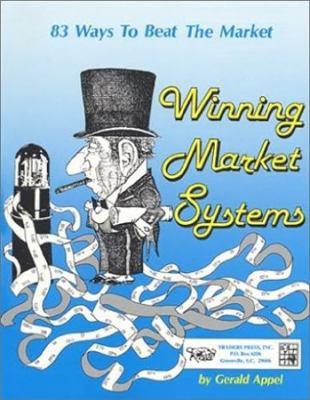 Winning Market Systems: 83 Ways to Beat the Market 0934380120 Book Cover