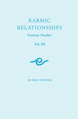 Karmic Relationships 3: Esoteric Studies (Cw 23... 1855842165 Book Cover