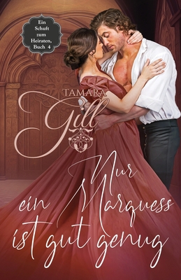 Nur ein Marquess ist gut genug [German] 0645846538 Book Cover