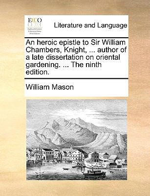 An Heroic Epistle to Sir William Chambers, Knig... 1170770177 Book Cover