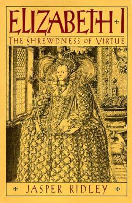 Elizabeth I: The Shrewdness of Virtue 088064110X Book Cover