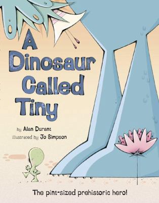 Dinosaur Called Tiny 0007233906 Book Cover