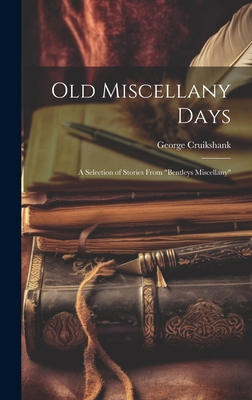 Old Miscellany Days: A Selection of Stories Fro... 102094059X Book Cover