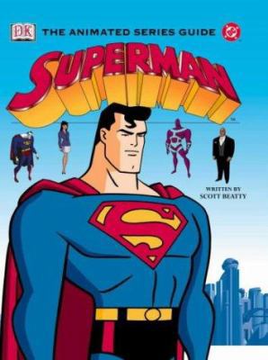 Dc Superman : The Animated Series Guide 1405301082 Book Cover