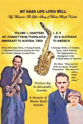 My Hard Life Lived Well: Volume 1 B0C88DMNHX Book Cover