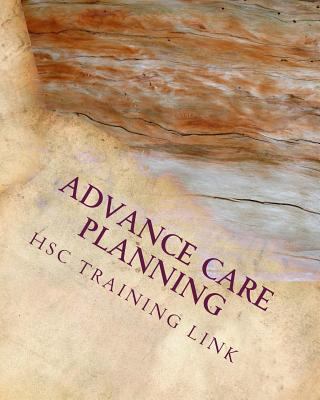 Advance Care Planning: Health and Social Care T... 154236342X Book Cover
