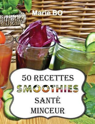 50 Recettes Smoothies Sant [French] 1717744893 Book Cover