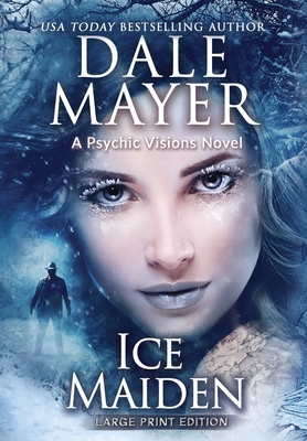 Ice Maiden: A Psychic Visions Novel [Large Print] 177886547X Book Cover