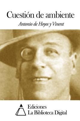 Cuestión de ambiente [Spanish] 1502737647 Book Cover