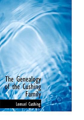 The Genealogy of the Cushing Family 1117399222 Book Cover