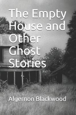 The Empty House and Other Ghost Stories B0858TVVPZ Book Cover